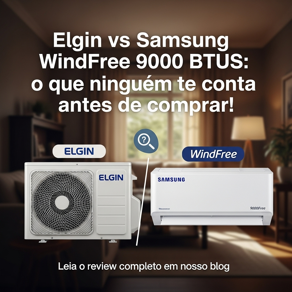 ❄️ Elgin vs Samsung windfree 9000 btus: o que ninguém te conta antes de comprar!  1 elgin vx samsung windfree
