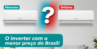 ✅ Hisense ou Britânia 9.000 btus? O Inverter com o menor preço do Brasil! 4 ✅ Hisense ou Britânia 9.000 btus? O Inverter com o menor preço do Brasil!